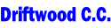 Driftwood C.C.